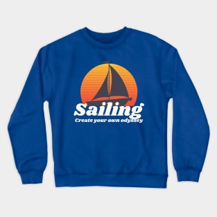 Sailing Create Your Own Odyssey Crewneck Sweatshirt